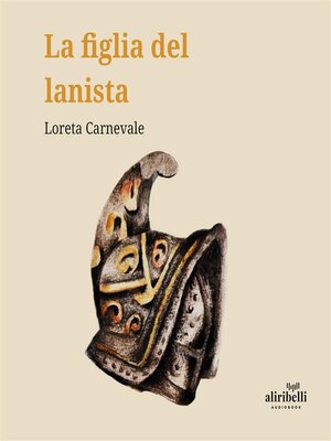 cover image of La figlia del lanista